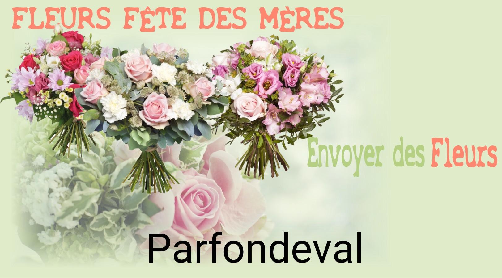 Bouquet de Fête des Mères livré à Parfondeval